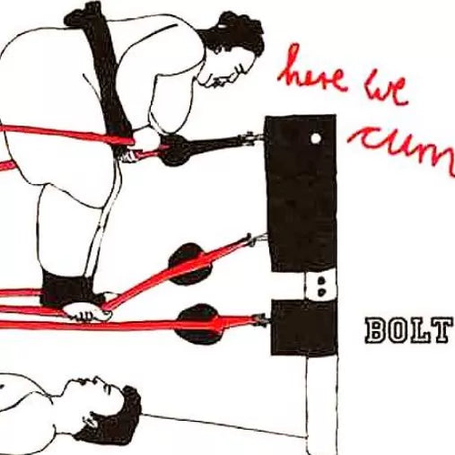 Bolt – Here We Cum – German 12-Inch Vinyl