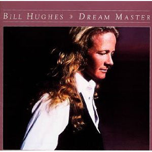 Bill Hughes* : Dream Master (LP, Album)