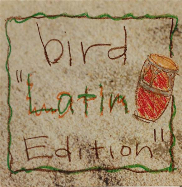 Bird : Latin Edition (12")