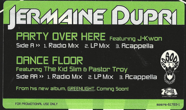 Jermaine Dupri Featuring J-Kwon / Jermaine Dupri Featuring Kid Slim And Pastor Troy : Party Over Here / Dance Floor (12", Promo)