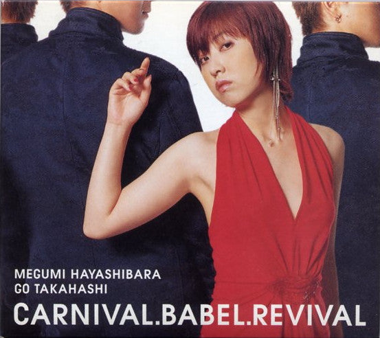Megumi Hayashibara, Go Takahashi : Carnival.Babel.Revival (CD, Maxi)