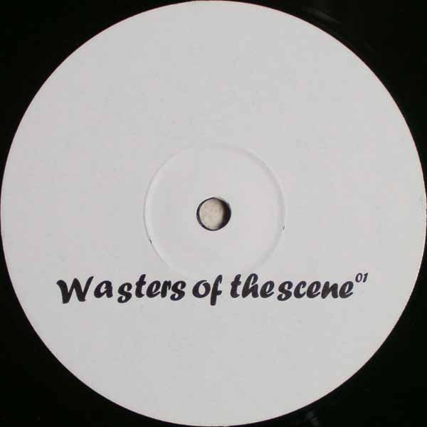 Wasters Of The Scene : Wasters Of The Scene 01 (12", Unofficial, W/Lbl)