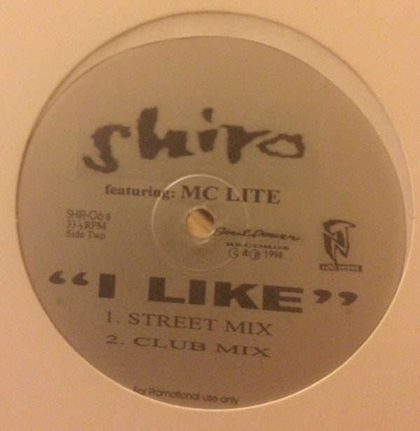 Shiro Featuring MC Lite*, Sonja Blade : I Like (12", Promo)