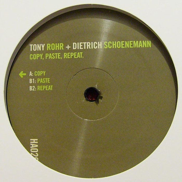 Tony Rohr + Dietrich Schoenemann* : Copy, Paste, Repeat. (12")
