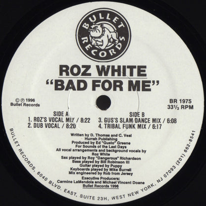 Roz White : Bad For Me (12")