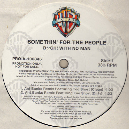 Somethin' For The People : B**ch! With No Man (12", Promo)
