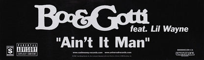 Boo & Gotti Feat. Lil Wayne : Ain't It Man (12")