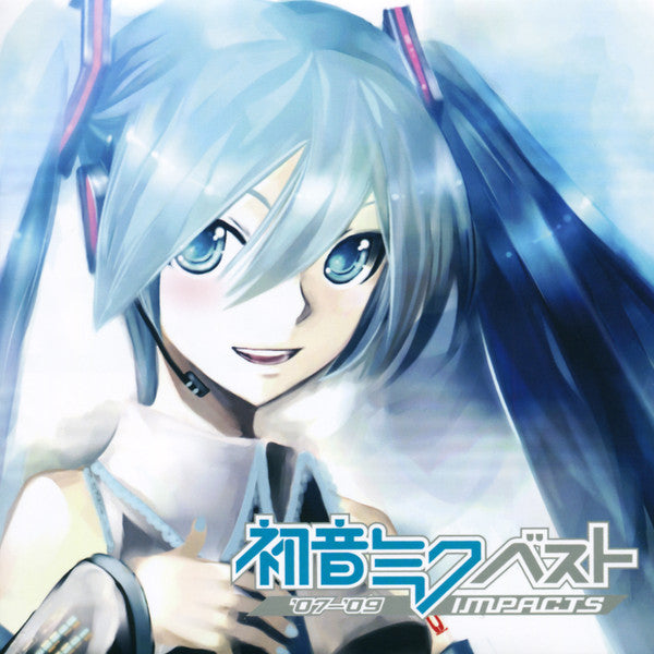 初音ミク* : 初音ミク ベスト '07-'09 Impacts (CD, Comp)