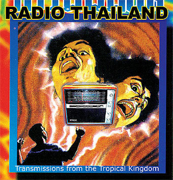 Various : Radio Thailand: Transmissions From The Tropical Kingdom (2xCD)