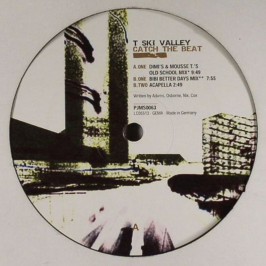T-Ski Valley : Catch The Beat (Dimi's Mousse T's Old School Remix) (12")