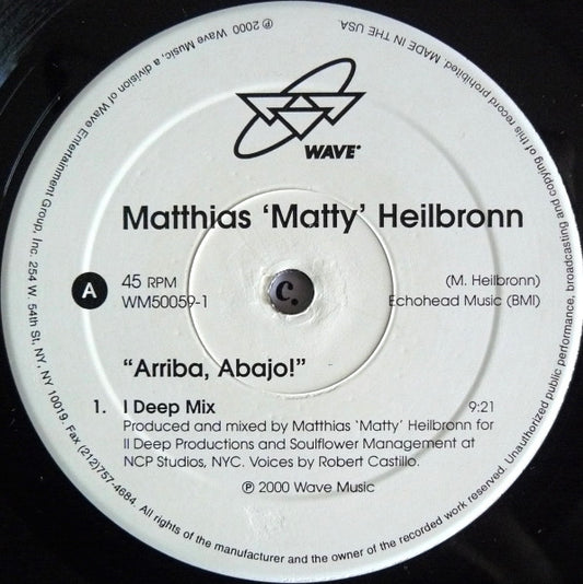 Matthias "Matty" Heilbronn* : Arriba, Abajo! (12")