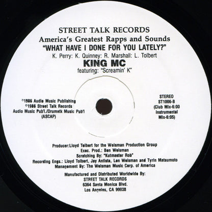 King MC Featuring Screamin' K : What Have I Done For You Lately? (12")
