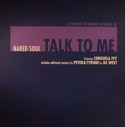 Naked Soul Feat. Consuela Ivy : Talk To Me (12")