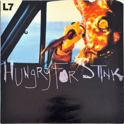 L7 : Hungry For Stink (LP, Album)