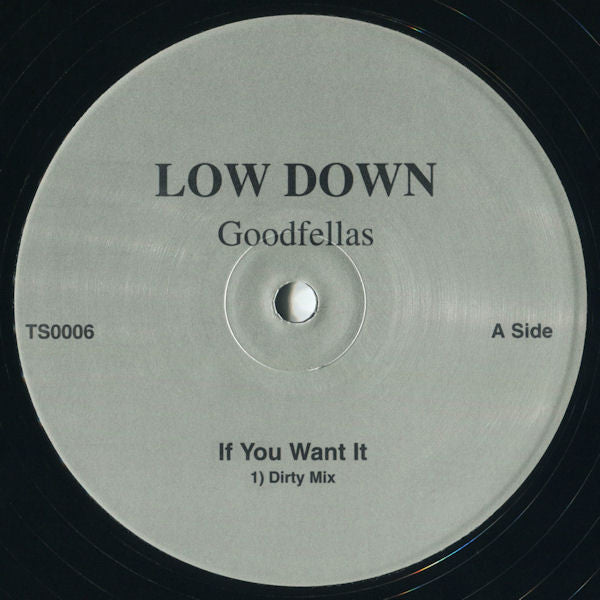 Goodfellas (13) : If You Want It (12")
