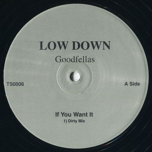 Goodfellas (13) : If You Want It (12")