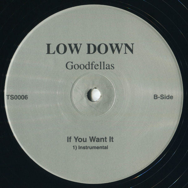 Goodfellas (13) : If You Want It (12")