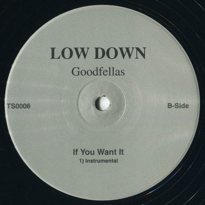 Goodfellas (13) : If You Want It (12")