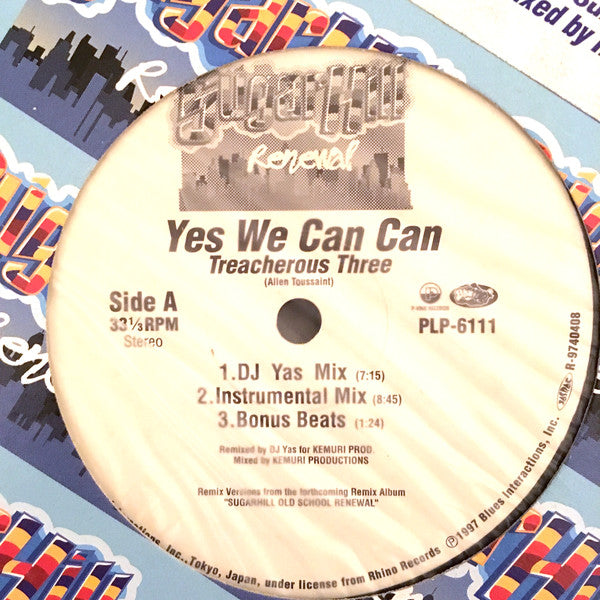 Treacherous Three / Funky Four* : Yes We Can / Do You Want To Rock (Before I Let Go) (12")