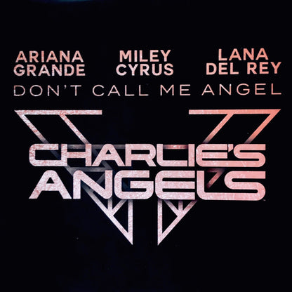 Ariana Grande, Miley Cyrus, Lana Del Rey : Don't Call Me Angel (Charlie's Angels) (12", Single, Ltd, Pic)