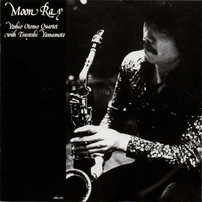 Yoshio Otomo Quartet With Tsuyoshi Yamamoto : Moon Ray (CD, Album, RE)