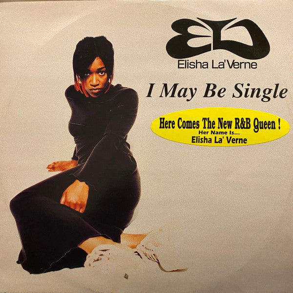 Elisha La'Verne : I May Be Single (12")