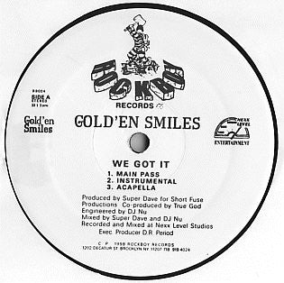Gold'En Smiles* : We Got It (12")