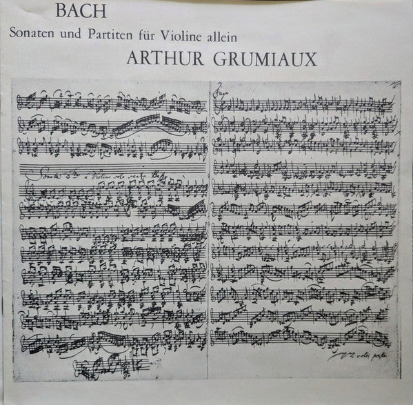 Johann Sebastian Bach – Arthur Grumiaux : Sonaten Und Partiten Für Violine Allein = Sonatas And Partitas For Solo Violin (3xLP, Album)