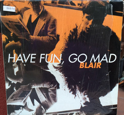 Blair / The Brand New Heavies : Have Fun, Go Mad (12", Single)