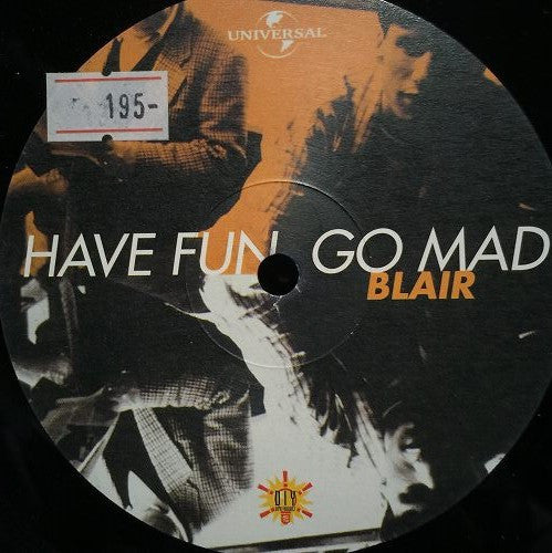 Blair / The Brand New Heavies : Have Fun, Go Mad (12", Single)