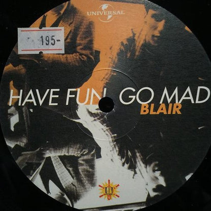 Blair / The Brand New Heavies : Have Fun, Go Mad (12", Single)