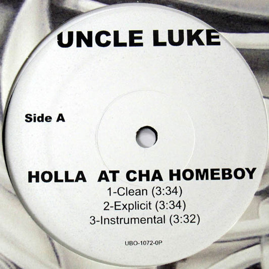 Uncle Luke : Holla At Cha Homeboy / Spongebob (12")