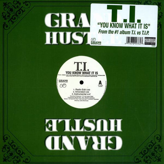 T.I. : You Know What It Is (12")