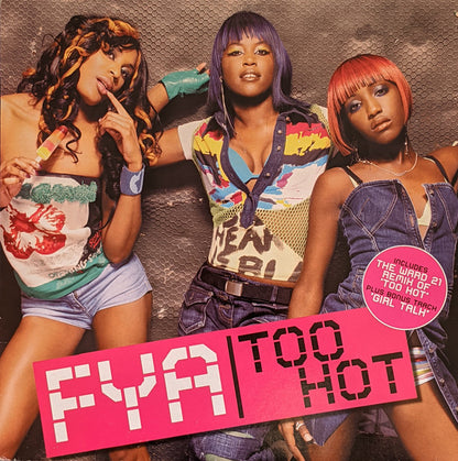 FYA : Too Hot (12")