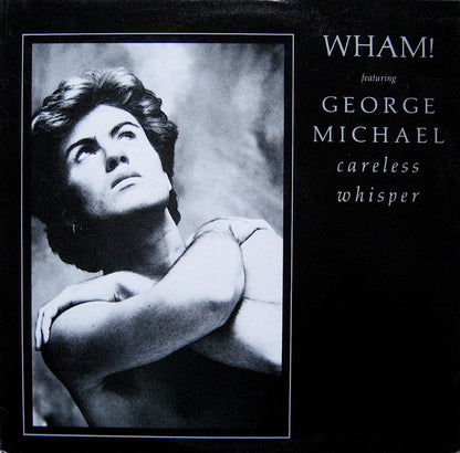 Wham! Featuring George Michael : Careless Whisper (12", Single, Pit)