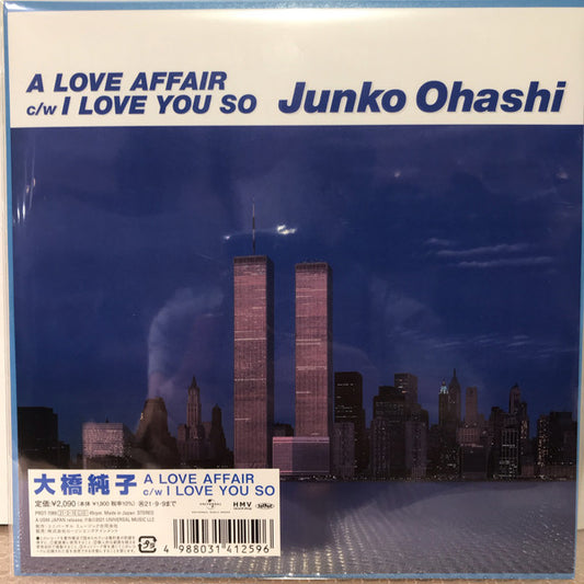 Junko Ohashi = 大橋純子* : A Love Affair / I Love You So (7", Single, Ltd)