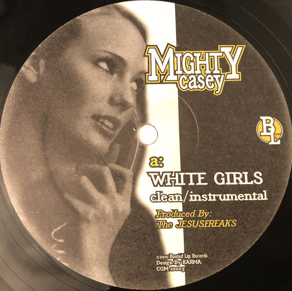 Mighty Casey : White Girls / Makin Sure (12")