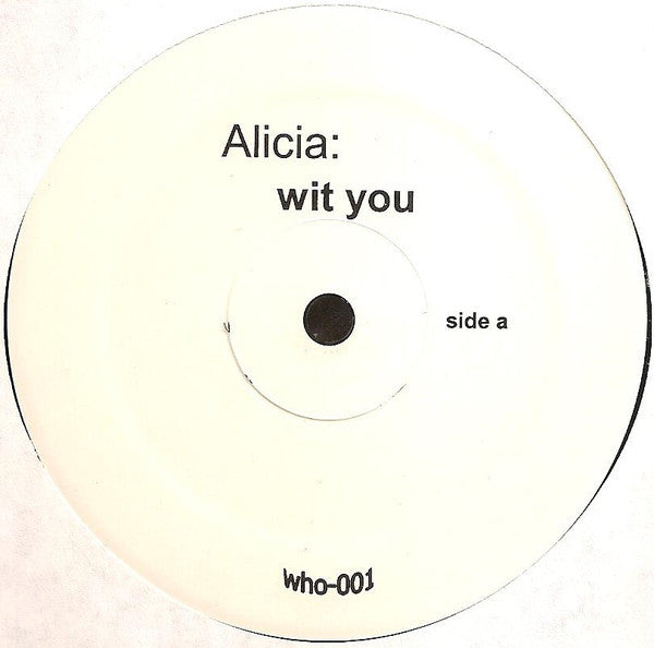 Alicia* / Max* : Wit You / Like You (12", Unofficial)