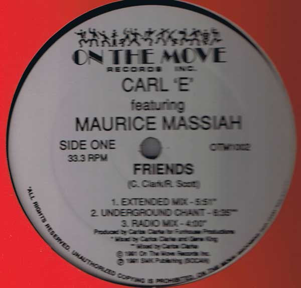 Carl 'E'* Featuring Maurice Massiah : Friends (12")