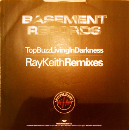 Top Buzz : Living In Darkness (Ray Keith Remixes) (12")