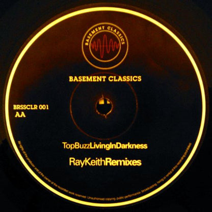 Top Buzz : Living In Darkness (Ray Keith Remixes) (12")