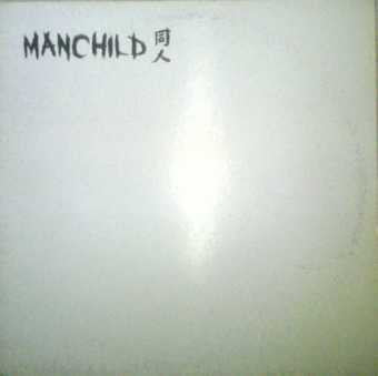 Manchild 同人* : Somethin' In My System / Bring The Tune Down (12")