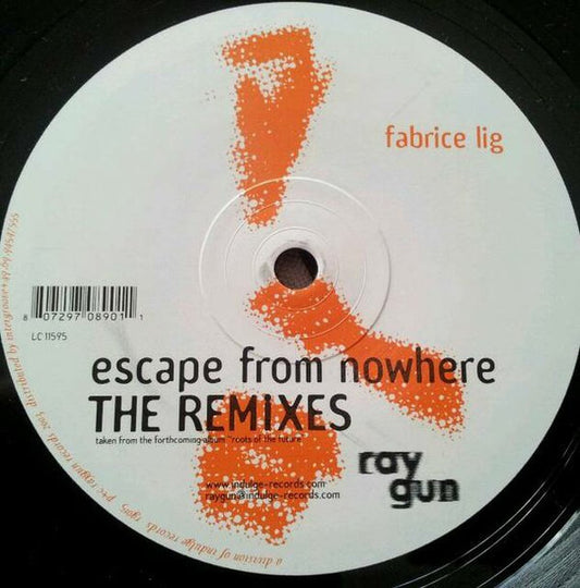 Fabrice Lig : Escape From Nowhere (Remixes) (12")