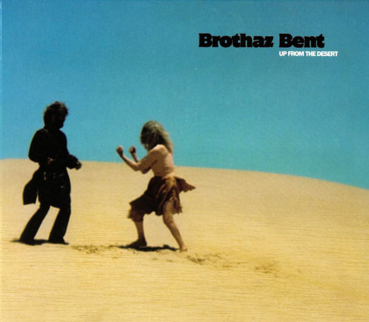 Brothaz Bent : Up From The Desert (CD, Album)