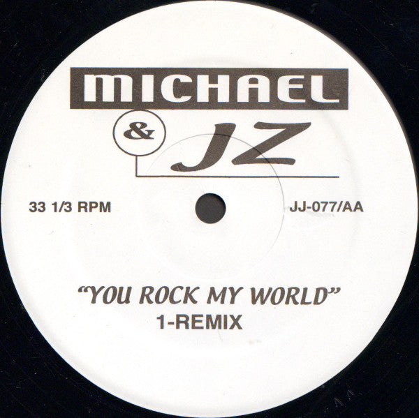Michael* & JZ* : You Rock My World (Remix) (12", Unofficial)