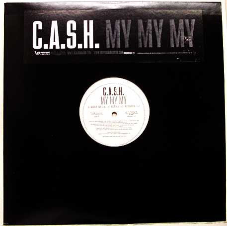 C.A.S.H.* : My My My (12")