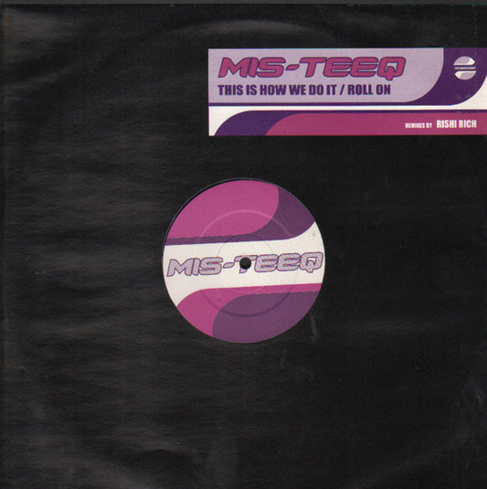 Mis-Teeq : This Is How We Do It / Roll On (12", Promo)