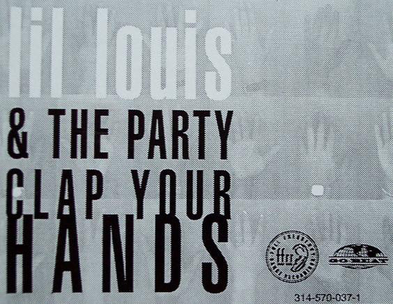 Lil Louis & The Party* : Clap Your Hands (12")