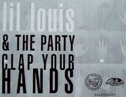 Lil Louis & The Party* : Clap Your Hands (12")