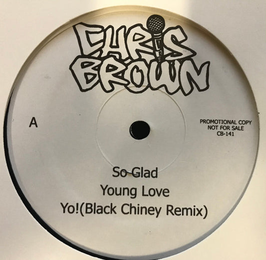 Chris Brown (4) : So Glad / Young Love / Yo! (12", Promo)